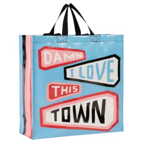 Damn I Love This Town Shopper Tote